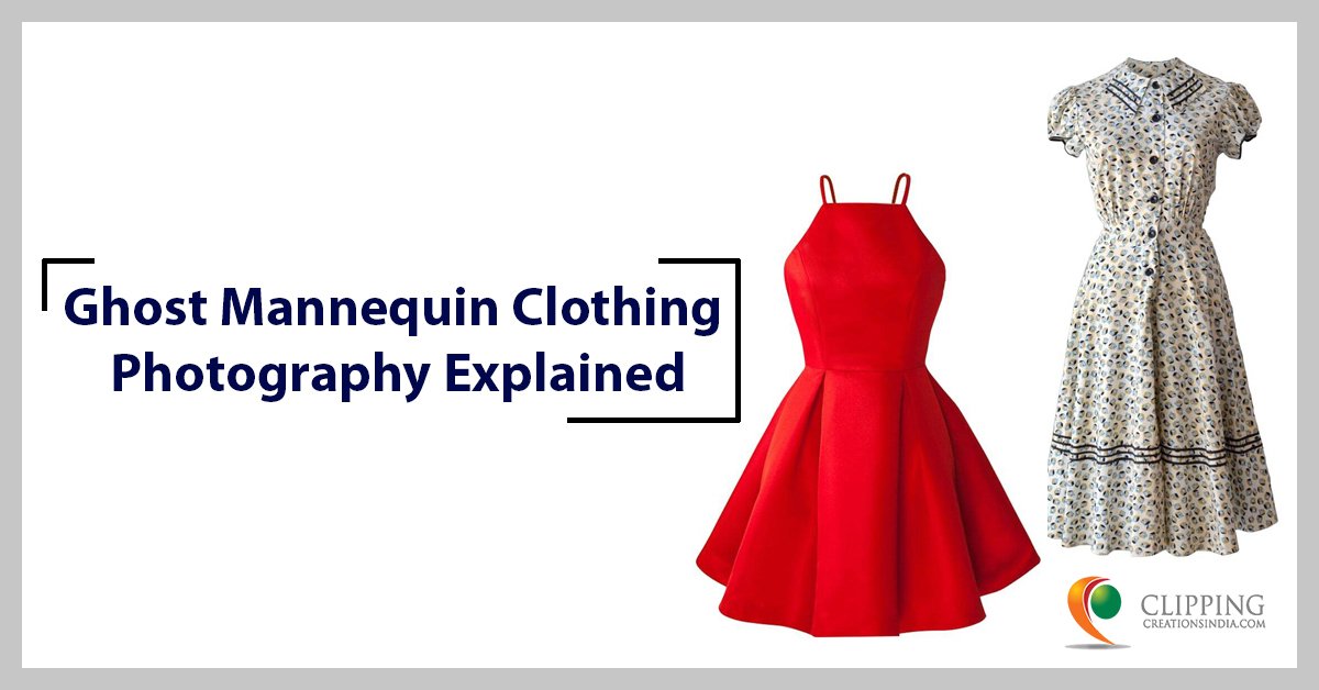 Ghost Mannequin Clothing Photography | Clipping Creations India