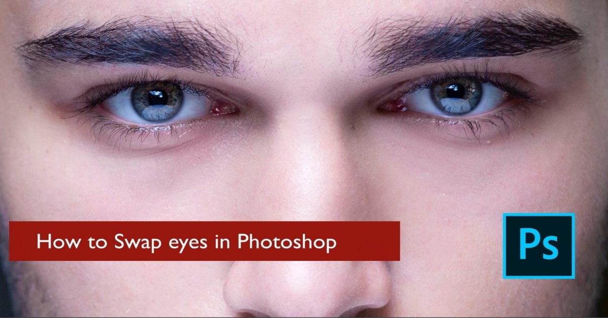 Comment échanger les yeux dans Photoshop ? Guide Tout Compris 2025